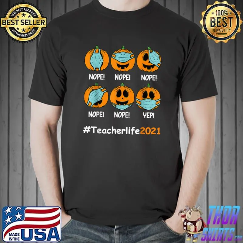 76AX Teacher Life 2021 Pumpkin Mask Halloween Scary Teacher T-Shirt