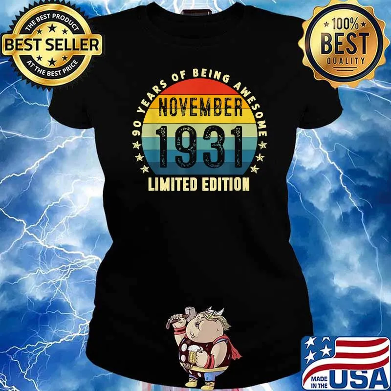 90 Years of being awesome November 1931 Limited Edition T-Shirt Ladies tee