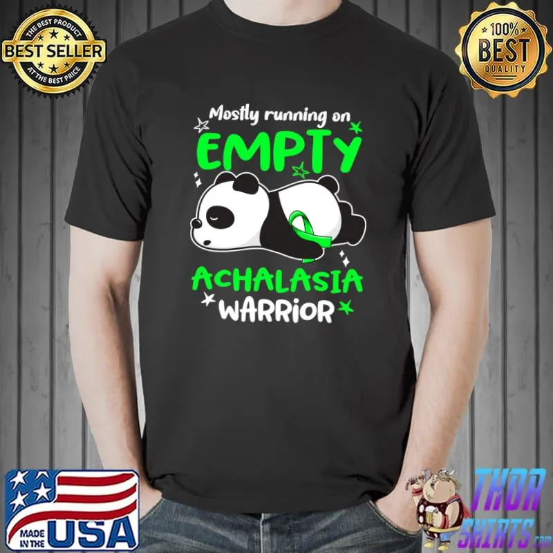 Achalasia Awareness Mostly Running On Empty Achalasia Warrior Classic T-Shirt Unisex
