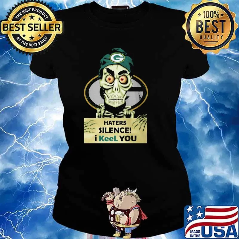 Achmed Green bay packers haters silence i keel you skull s Ladies tee