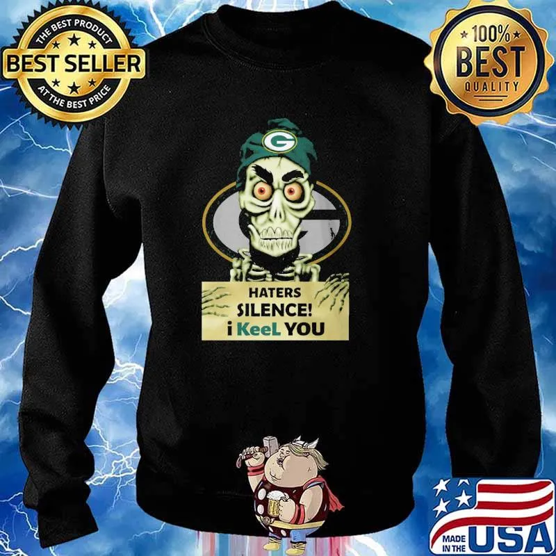 Achmed Green bay packers haters silence i keel you skull s Sweater