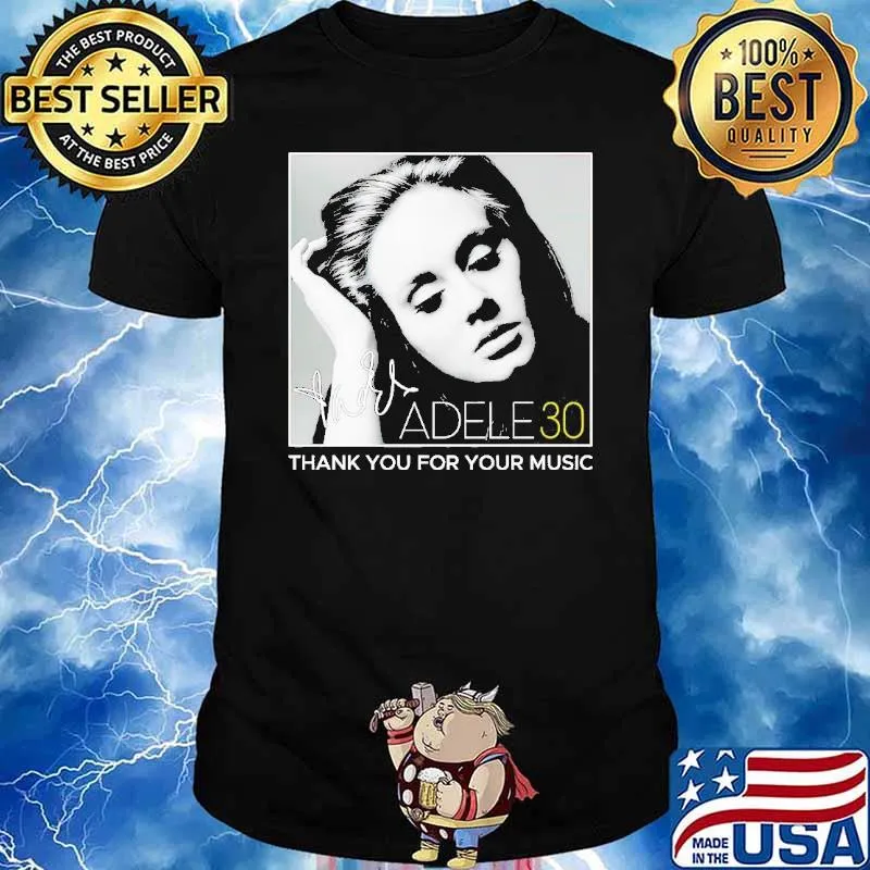 Adele 30 thank you for your music shirt