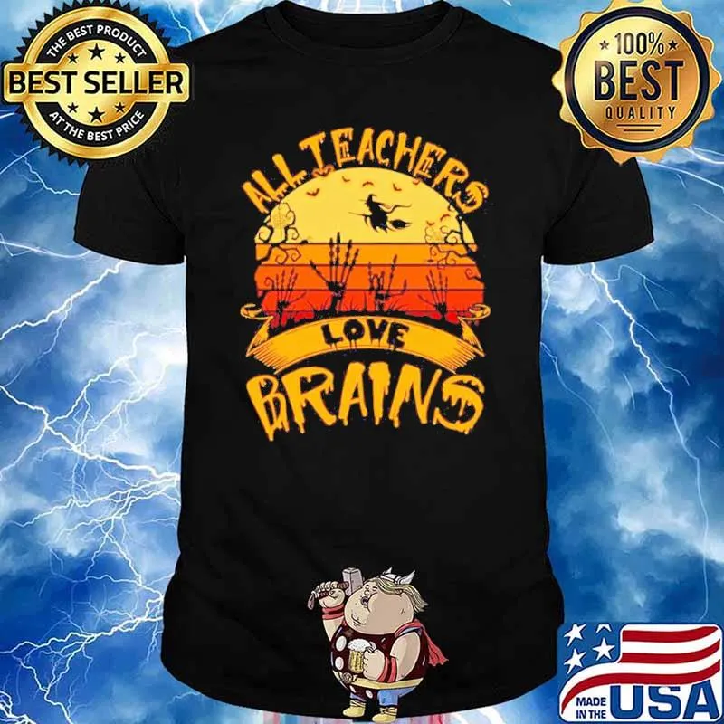 All teachers love brains vintage Halloween shirt