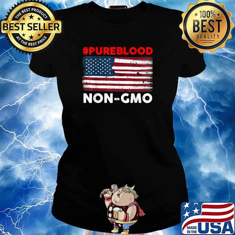 American flag pure blood non gmo T-Shirt Ladies tee