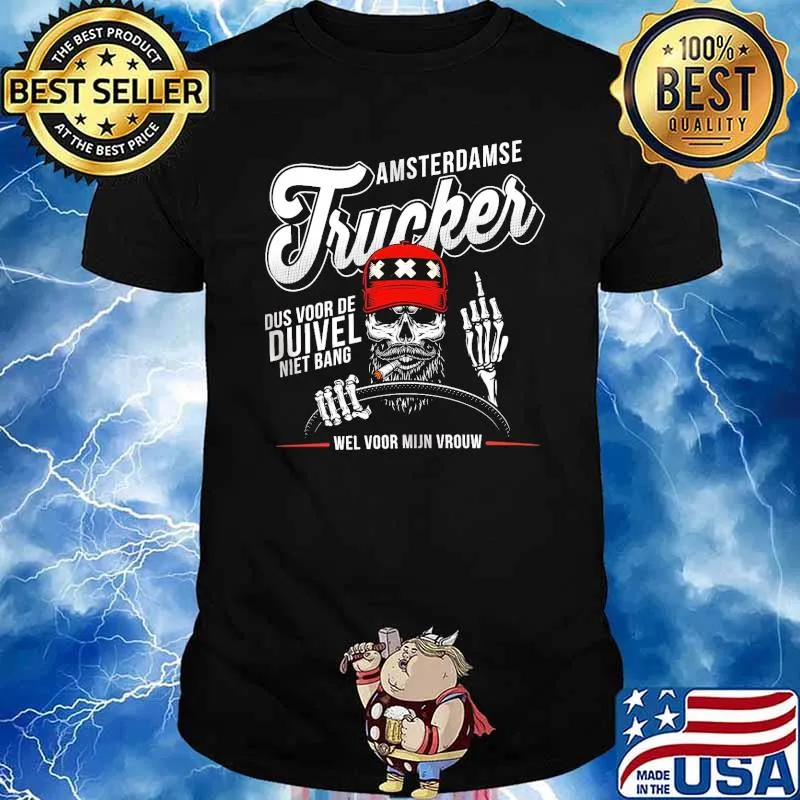 Amsterdamse Trucker Dus Voor De Duivel Niet Bang Skull Shirt