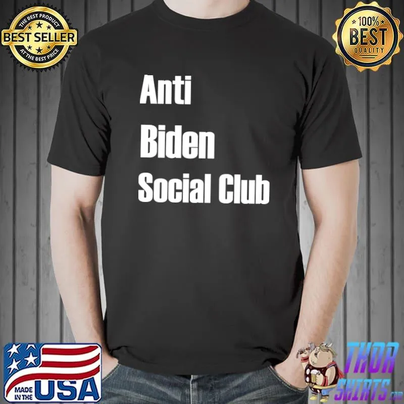 Anti Joe Biden Social Club T-Shirt Unisex