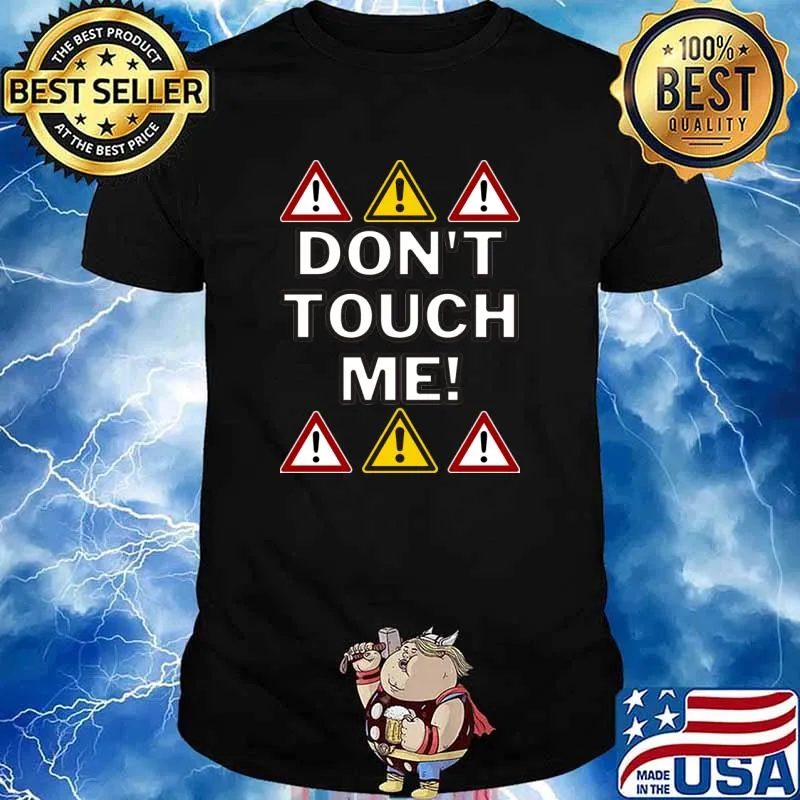 Antisocial Don't Touch Me! T-Shirt