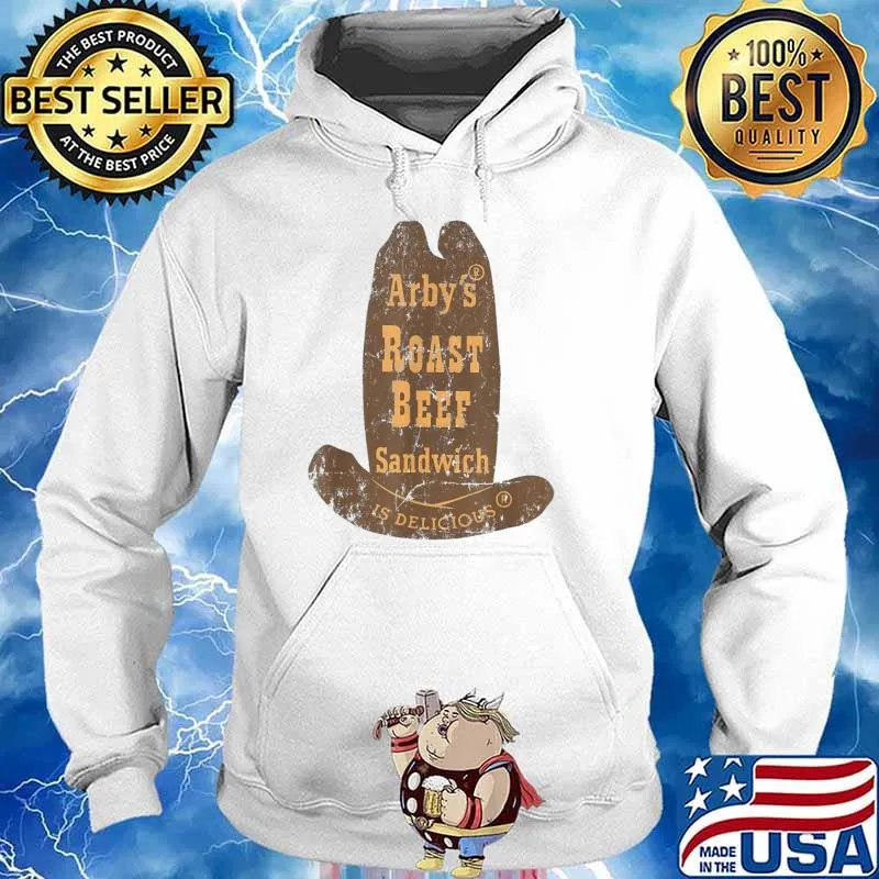 Arby's Roast Beef Sandwich is delicious T-Shirt Hoodie