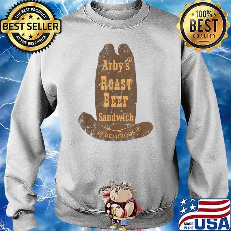 Arby's Roast Beef Sandwich is delicious T-Shirt Sweater