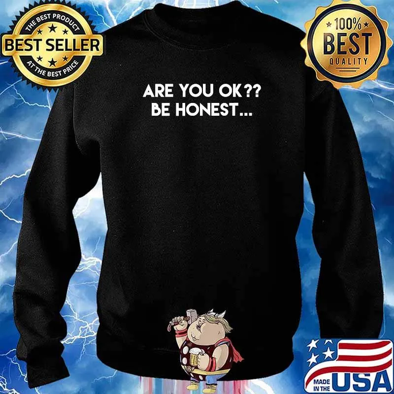 Are You Ok Inspirational Kind Motivational Quote Saying T-s Sweater