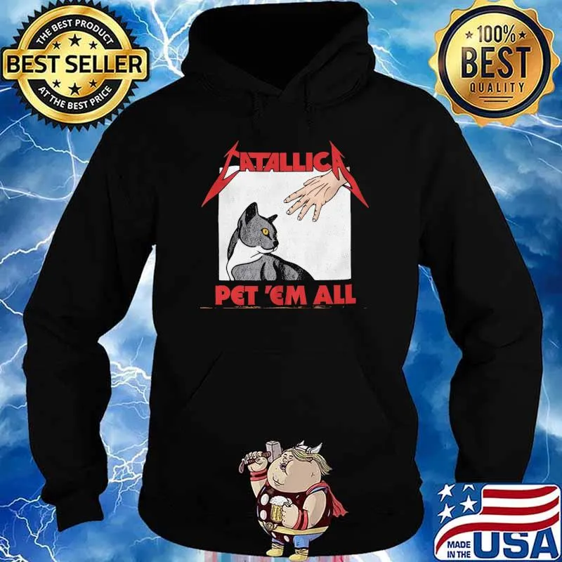 Atallic Pet 'Em All Cat Shirt Hoodie