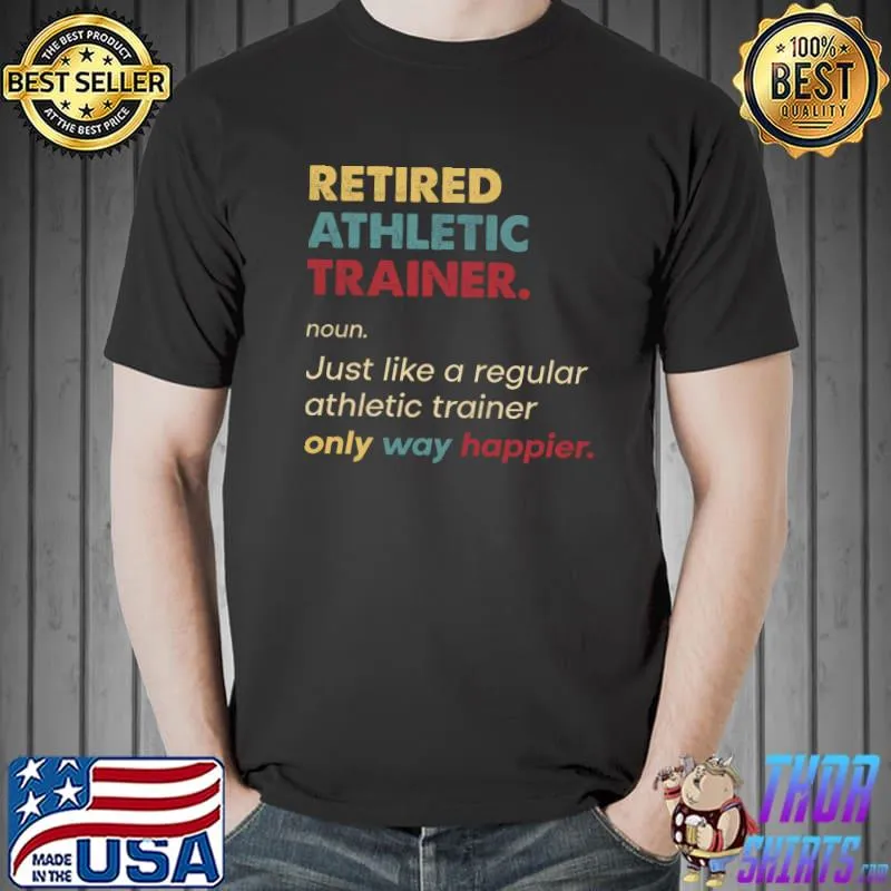 Athletic Trainer - Retired Retro Definition Design T-Shirt Unisex