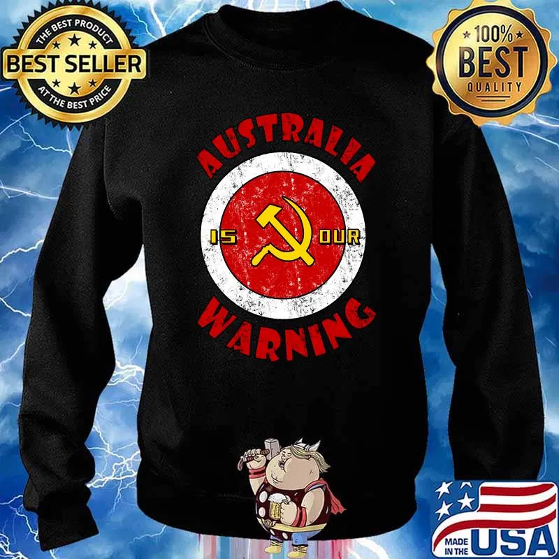 Australia Is Our Warning Anti Communist Medical Freedom T-s Sweater