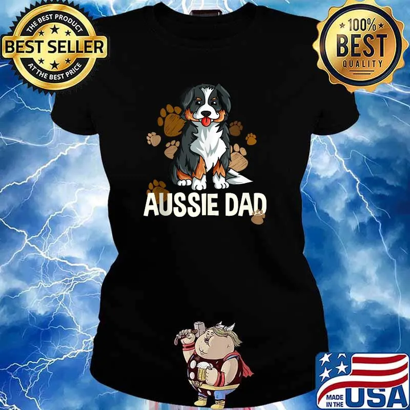 Australian Shepherd Dad Dog Saying Aussie T-Shirt Ladies tee
