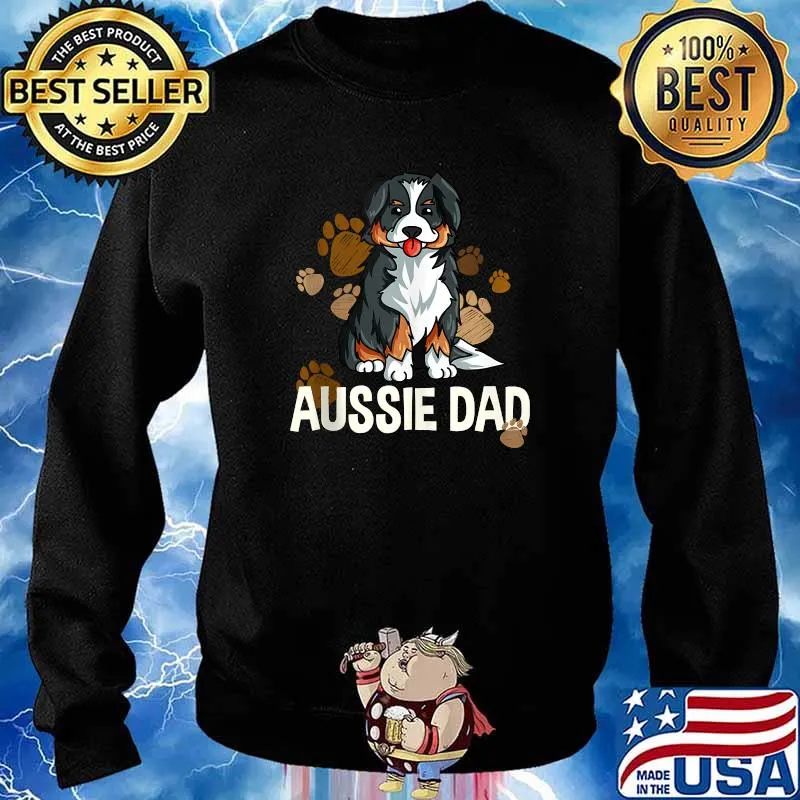 Australian Shepherd Dad Dog Saying Aussie T-Shirt Sweater