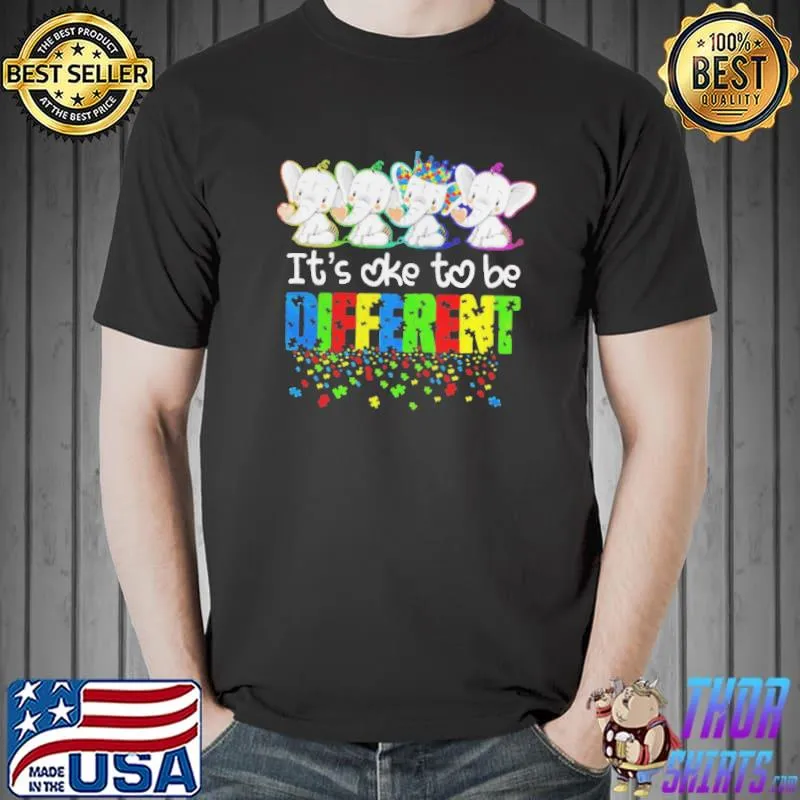 Autism Elephants It’s Ok To Be Different Awareness Shirt Unisex
