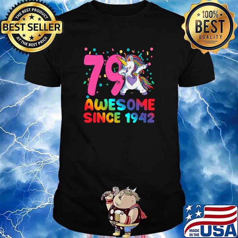 Awesome Since 1942 Dabbing Unicorn 79 year old 79th Birthday T-shirt