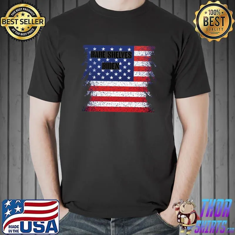 bare shelves Biden American flag Essential T-Shirt Unisex