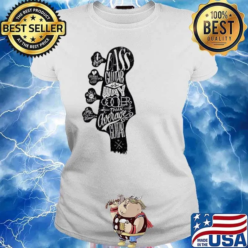 Bass Guitar is Way Cooler than Average Guitar s Ladies tee
