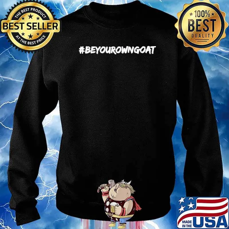 #Be your own goat s Sweater
