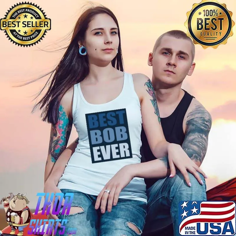 Best Bob Ever Essential T-Shirt Tank Top