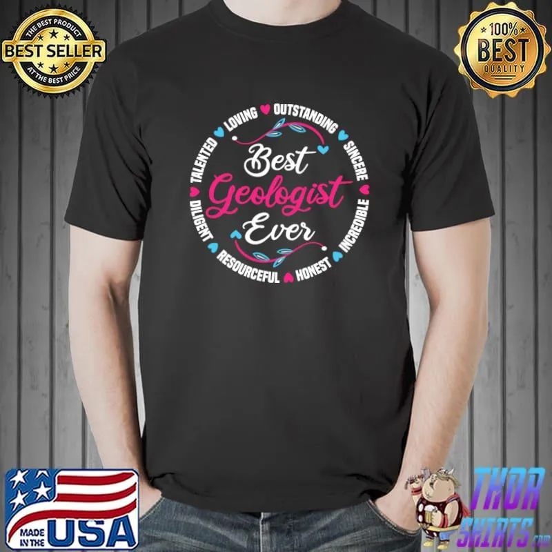 Best Geologist Ever T-Shirt Unisex