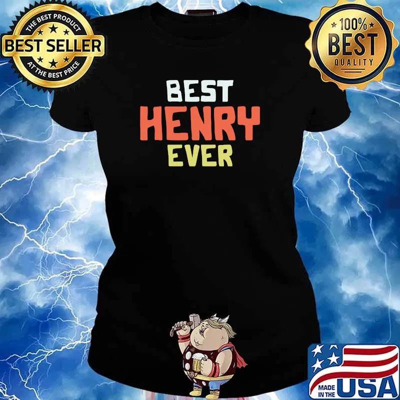 Best Henry Ever Personalized Name Custom Nickname Couples T-Shirt Ladies tee