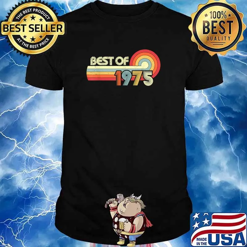 Best of 1975 Vintage Gift 45 Years 45 Birthday Woman Man T-Shirt
