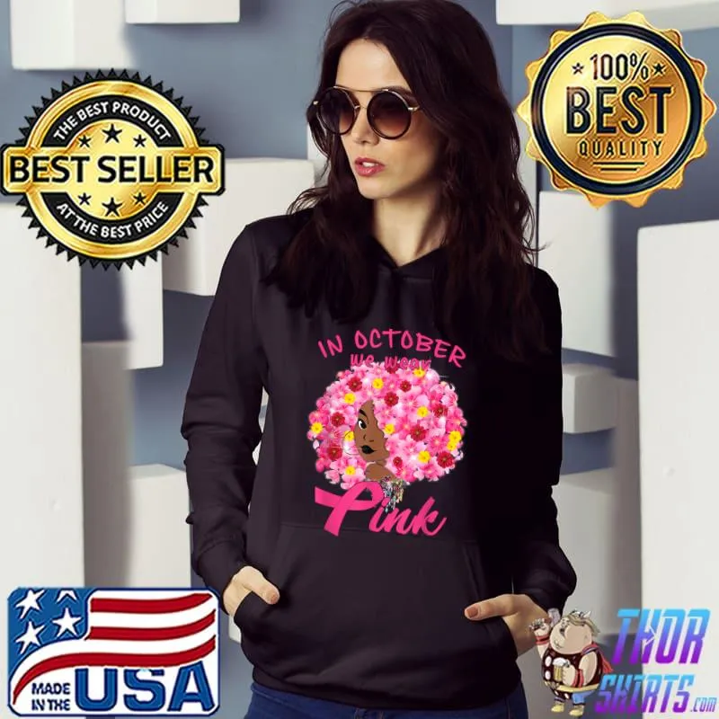 Black Women Queen Pink Ribbon Breast Cancer Awareness Month T-Shirt Hoodie