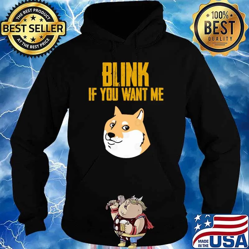 Blink If You Want Me Doggy s Hoodie