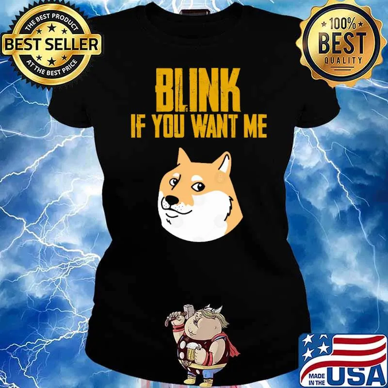Blink If You Want Me Doggy s Ladies tee