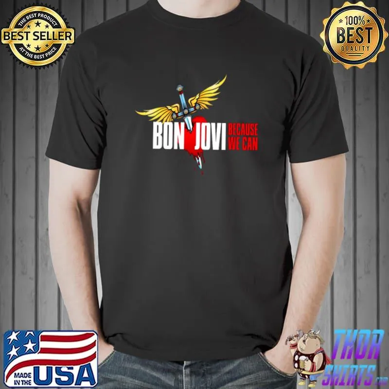 Bon Jovi because we can T-Shirt Unisex