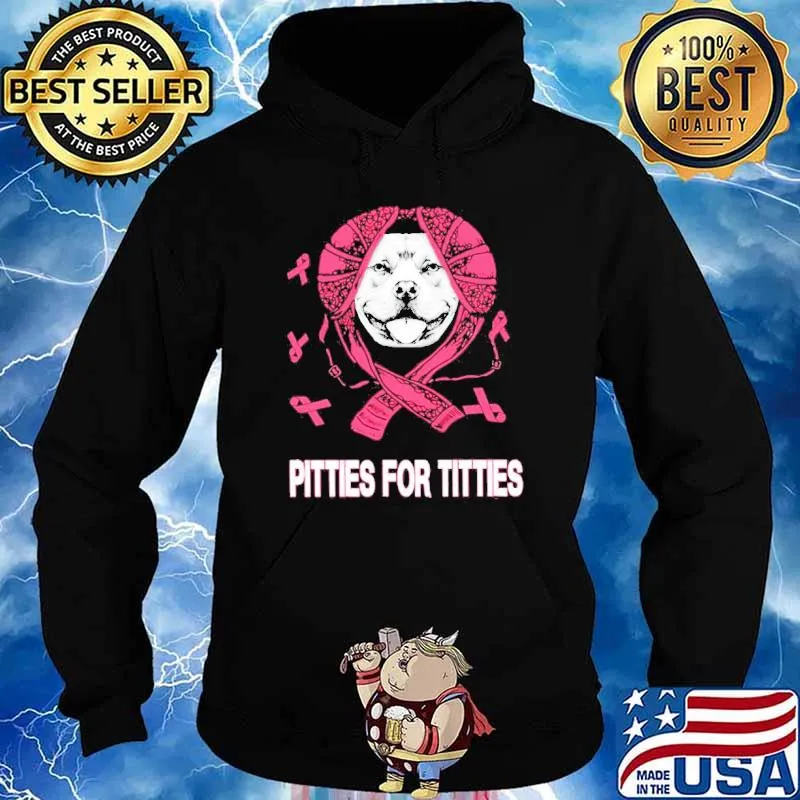 Breast Cancer Pitties for titties s Hoodie