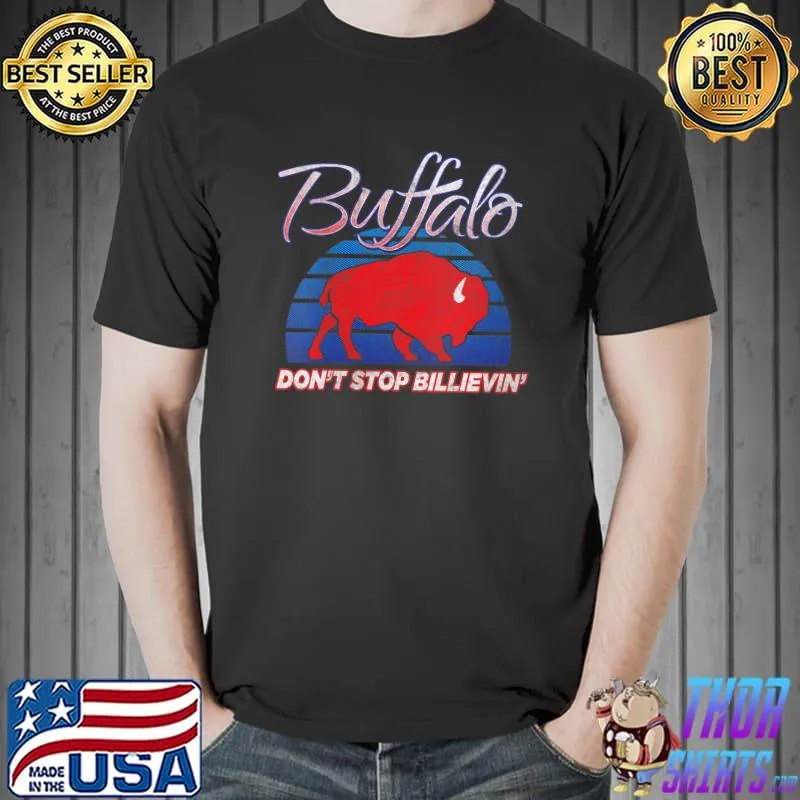 BUFFALO - DON'T STOP BILLIEVIN' - NY sports fan mafia retro T-Shirt