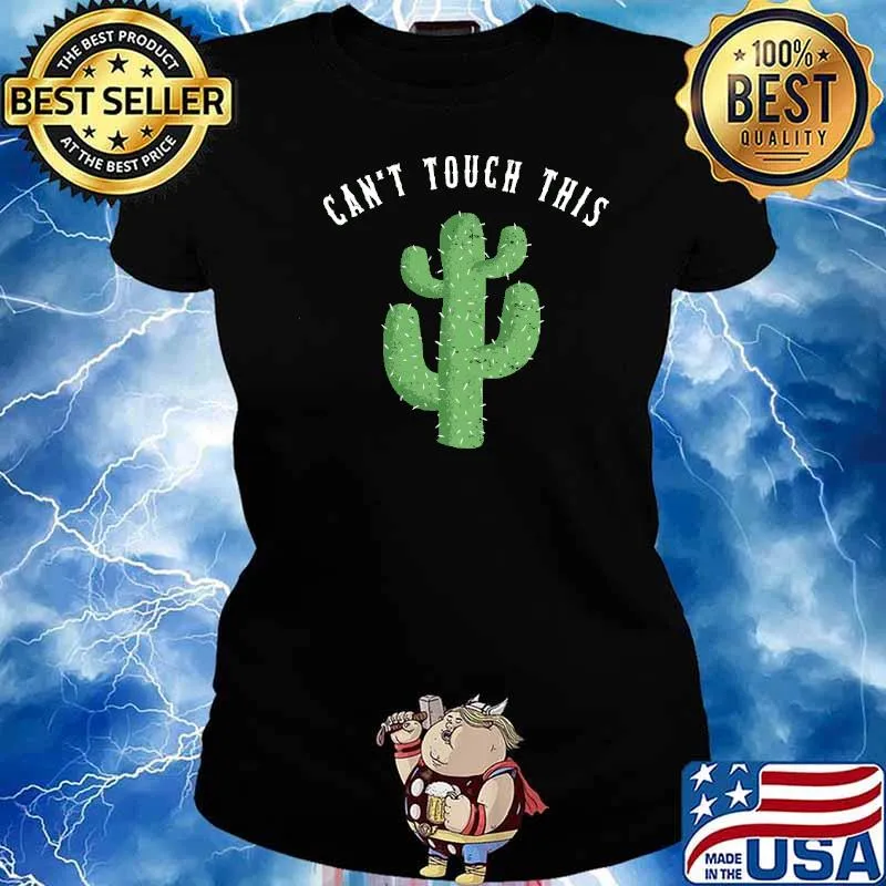 Can Touch This Tree Shirt Ladies tee