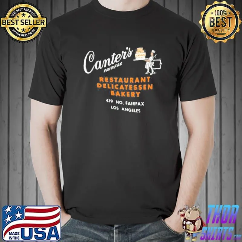 Canter’s fairfax restaurant delicatessen bakery shirt