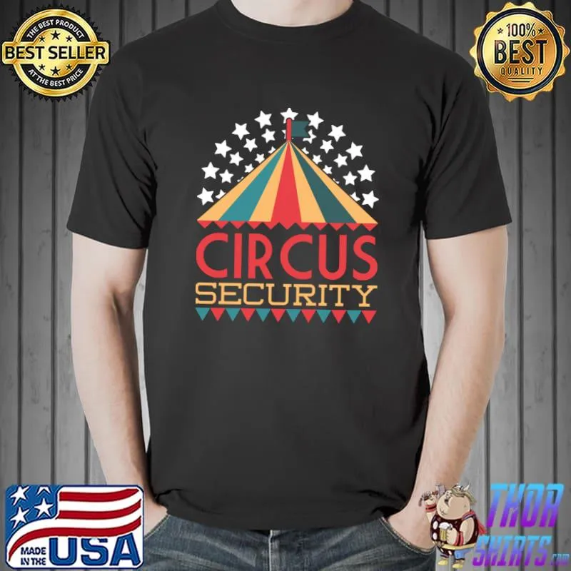 Carnival Costume Circus Security Event Staff Circus T-Shirt