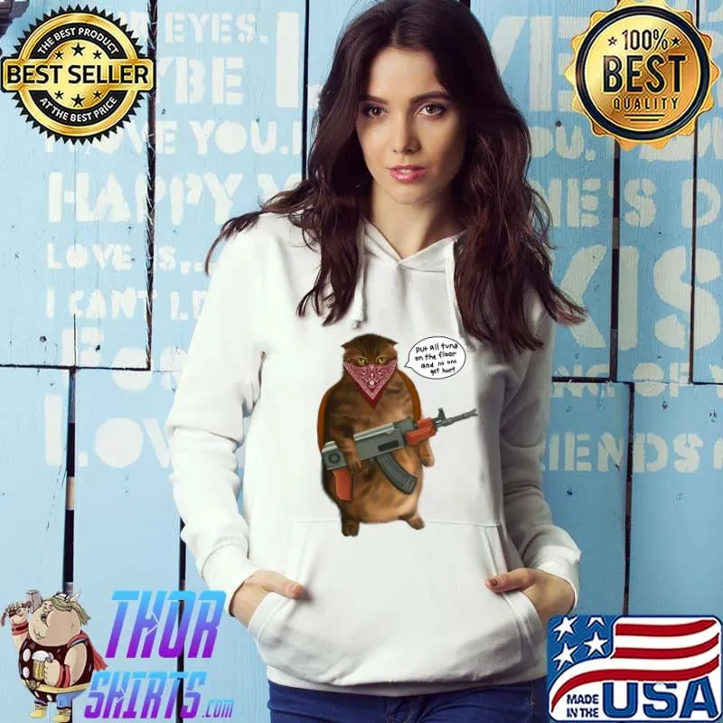 Cat with gun it’s a robbery T-Shirt Hoodie