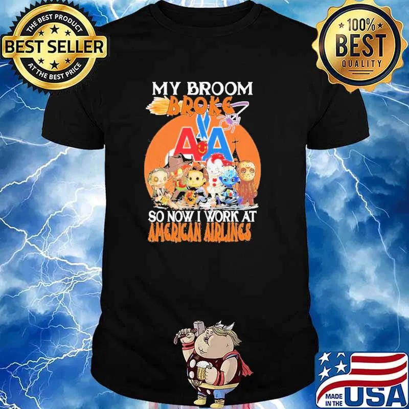 Chibi Horror Movies Character My Broom Broke So Now I Work At American Airlines Halloween Shirt