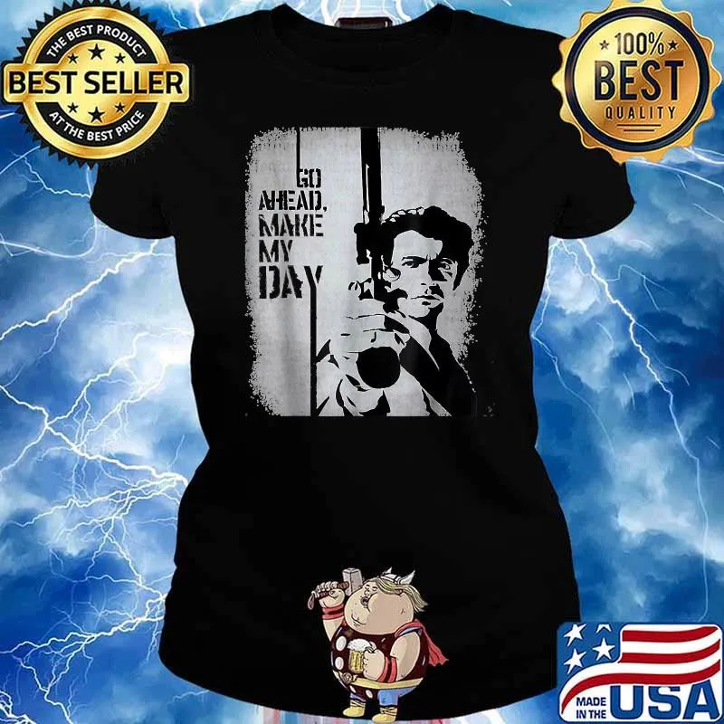 Clints Eastwood go ahead make my day T-Shirt Ladies tee