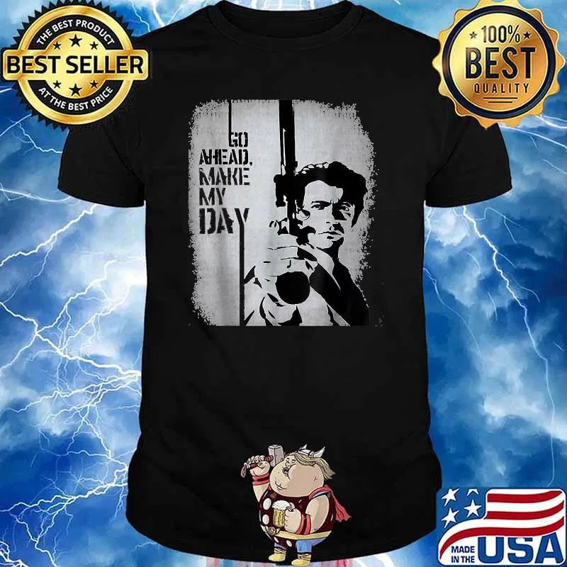 Clints Eastwood go ahead make my day T-Shirt