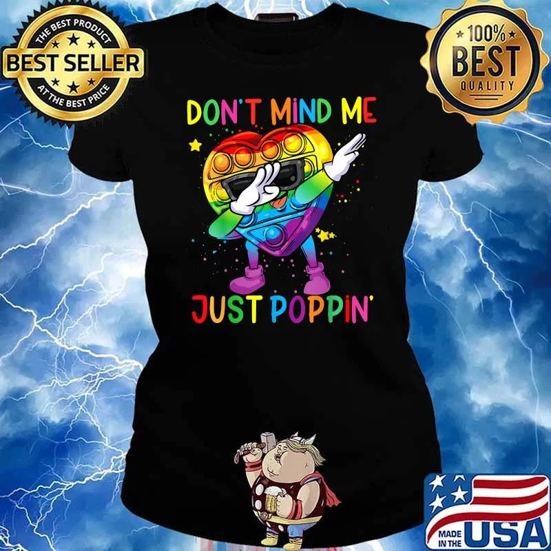 Colorful Fidget Toy Don't Mind Me Just Poppin' Pop It Kids T-Shirt Ladies tee