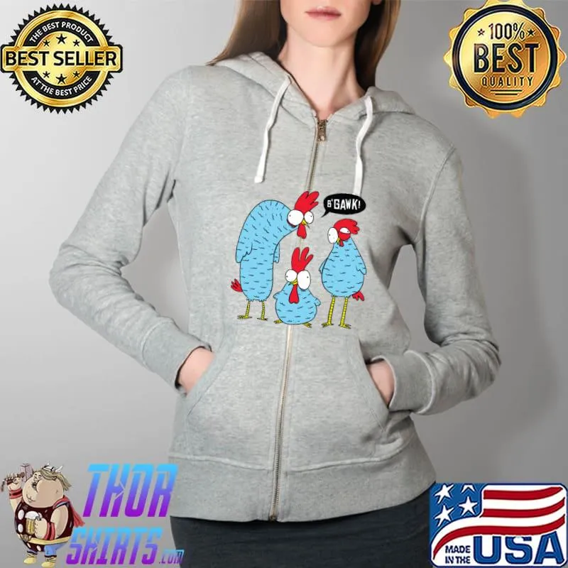 Crazy Chickens 3 chickens with crazy look T-Shirt Full Zip Hooded
