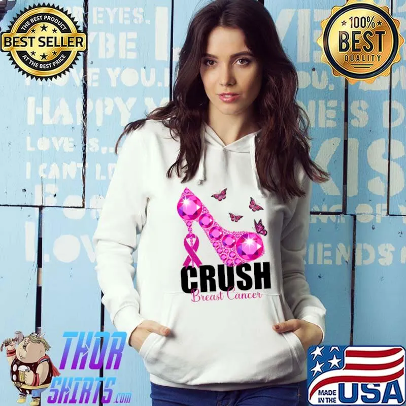 Crush Breast Cancer Awareness Pink Ribbon T-s Hoodie