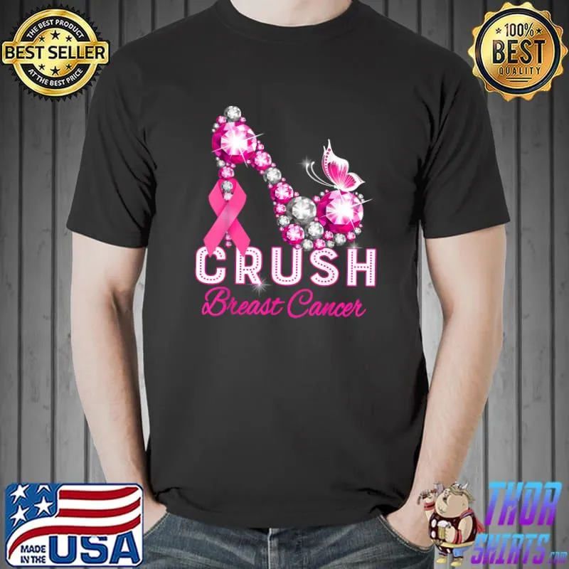 crush breast cancer warrior support breast cancer awareness T-Shirt