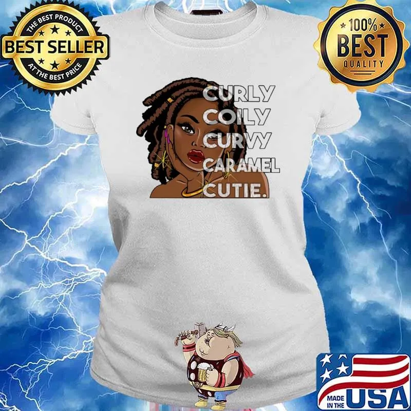 Curly Coily Curvy Caramel Cutie Shirt Ladies tee