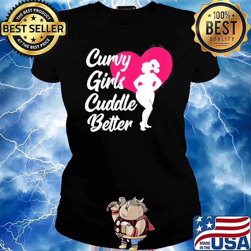 Curvy Girls Cuddle Better Plus Size Women Curves s Ladies tee