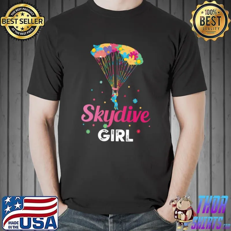 Cute Skydiving Tee Floral - For Retro Skydiver Lover T-Shirt