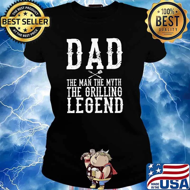 Dad The Man The Myth The Grilling Legend Shirt Ladies tee