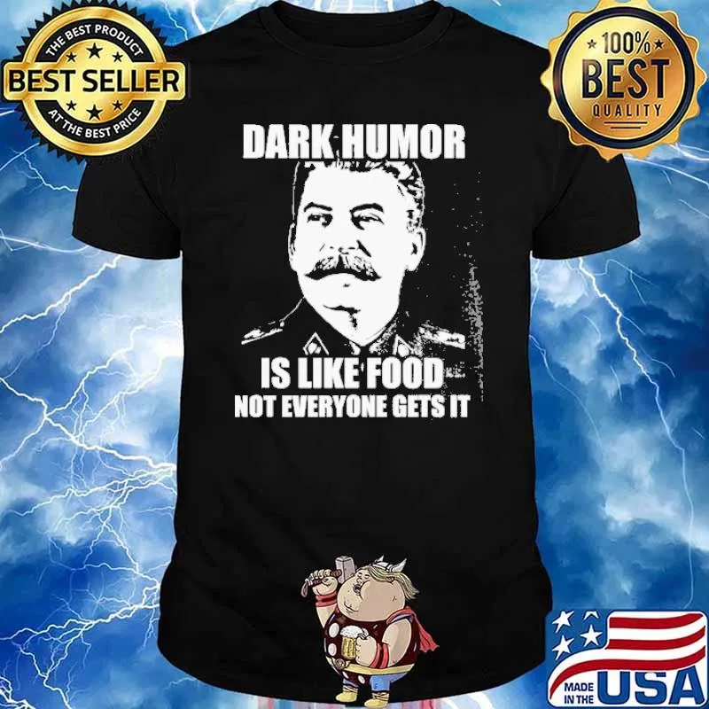 Dark Humor IS Like Food Not Everyone Gets It Shirt